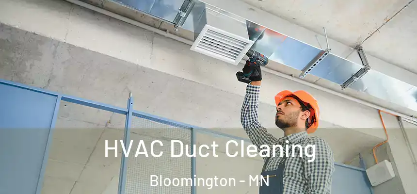 HVAC Duct Cleaning Bloomington - MN