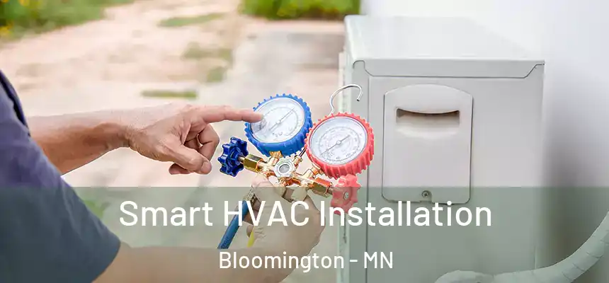 Smart HVAC Installation Bloomington - MN