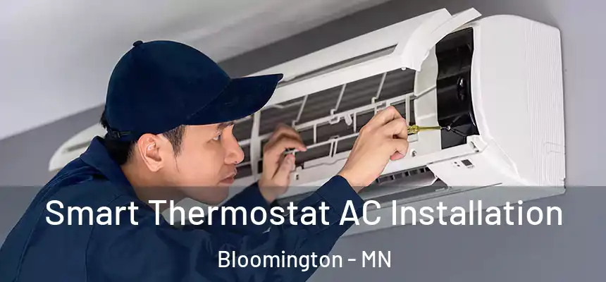  Smart Thermostat AC Installation Bloomington - MN